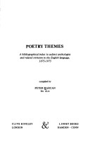 Poetry Themes: A Bibliographical Index To Subject Anthologies And Related Criticisms In The English Language, 1875-1975