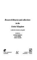 Research Libraries And Collections In The United Kingdom: A Selective Inventory And Guide