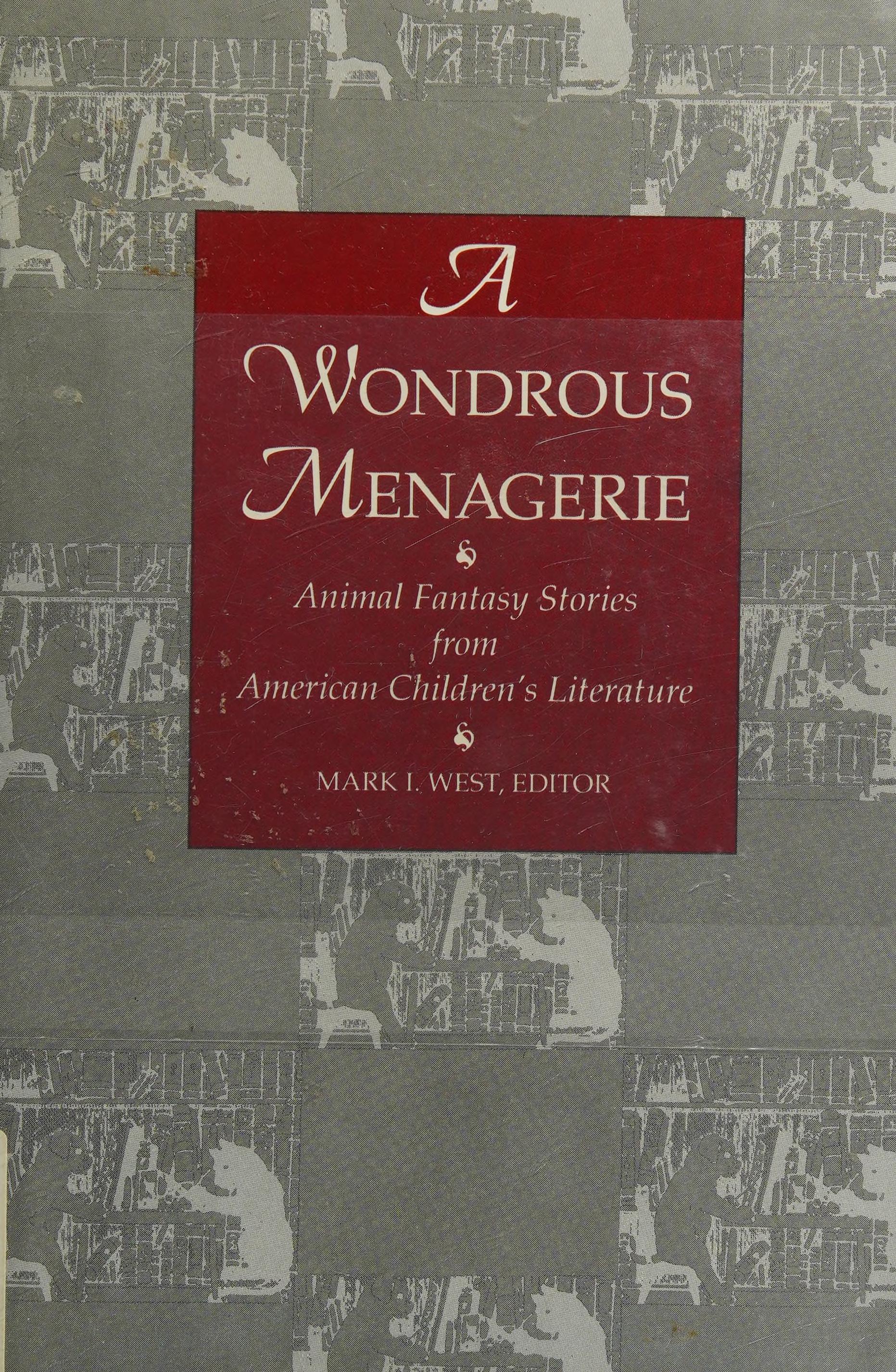 A Wondrous Menagerie
