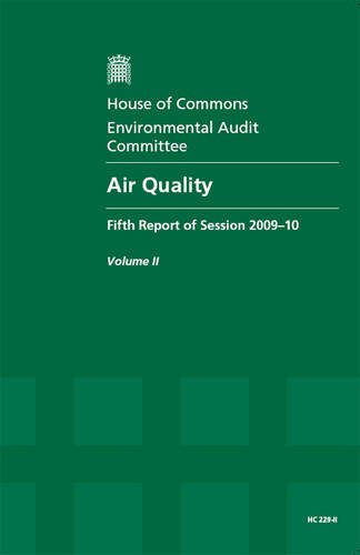 Air Quality : Fifth Report of Session 2009-10, Vol. 2