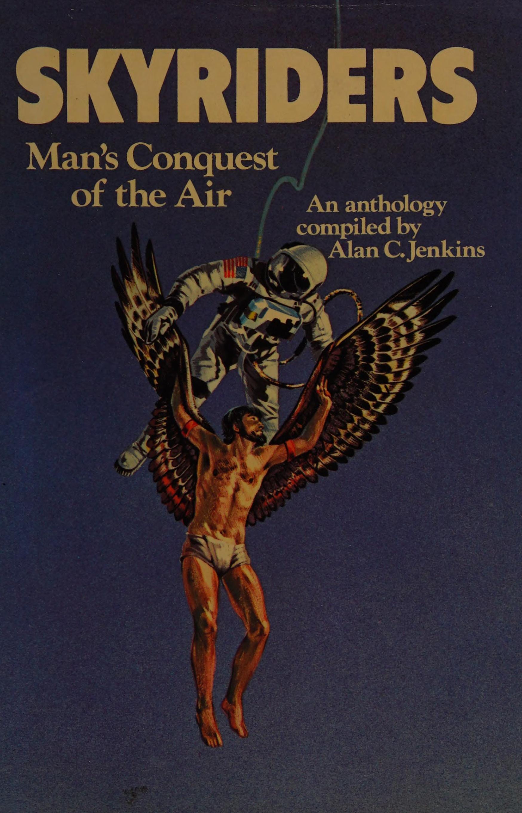 Skyriders: Man'S Conquest Of The Air