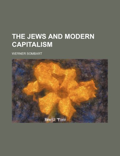 The Jews and Modern Capitalism