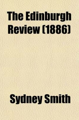 The Edinburgh Review (164); or Critical Journal