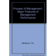 The Process Of Management;: Major Features Of Management Performance