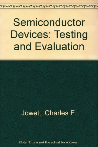 Semiconductor Devices: Testing And Evaluation
