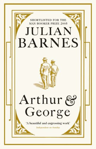 Arthur & George by Julian Barnes and JULIAN BARNES, Julian Barnes, ISBN 9780224078771