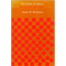 The limits of liberty: between anarchy and Leviathan