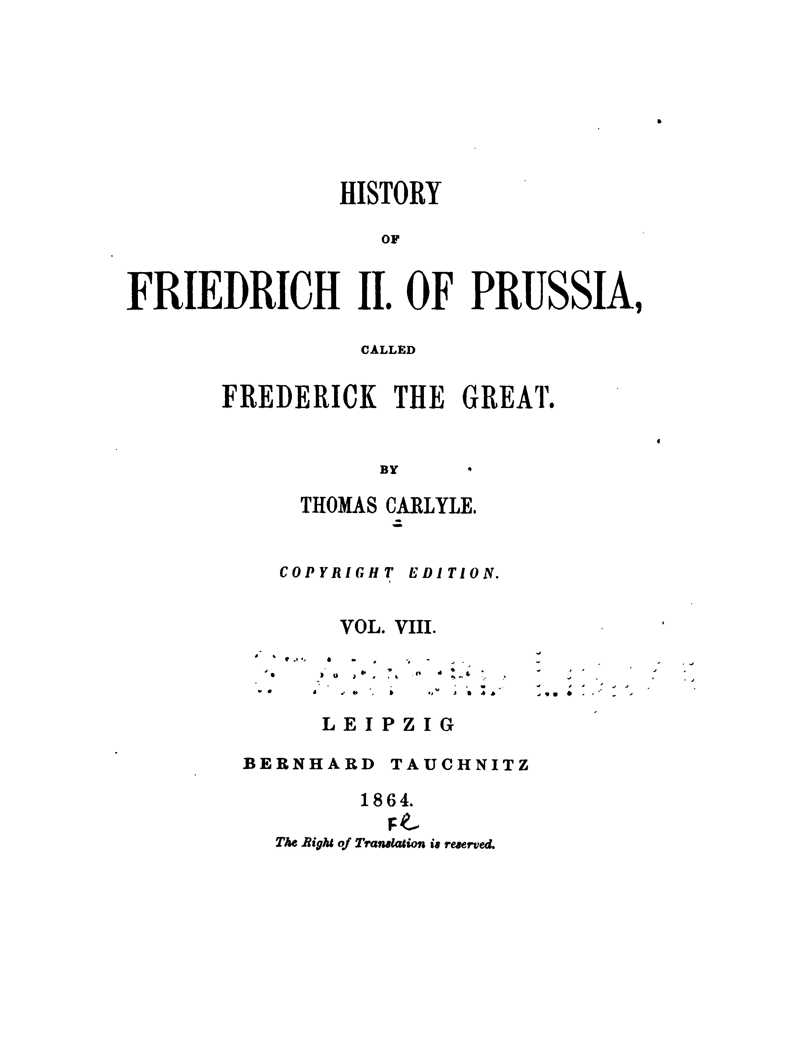 History Of Friedrich II Of Prussia, Called Frederick The Great