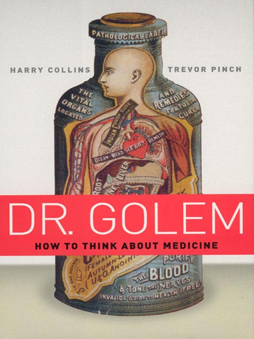 Dr. Golem: How To Think About Medicine