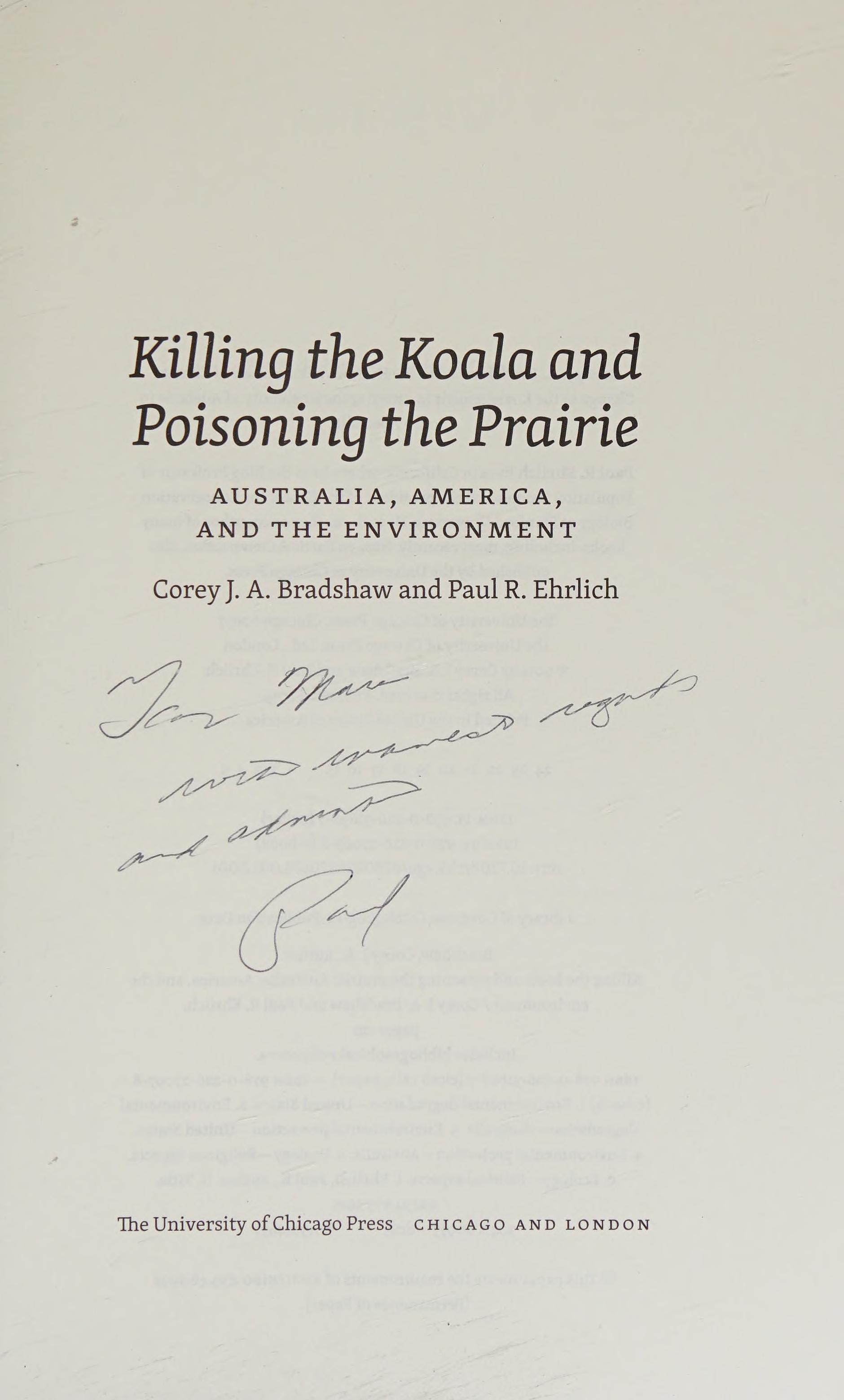 Killing the Koala and Poisoning the Prairie