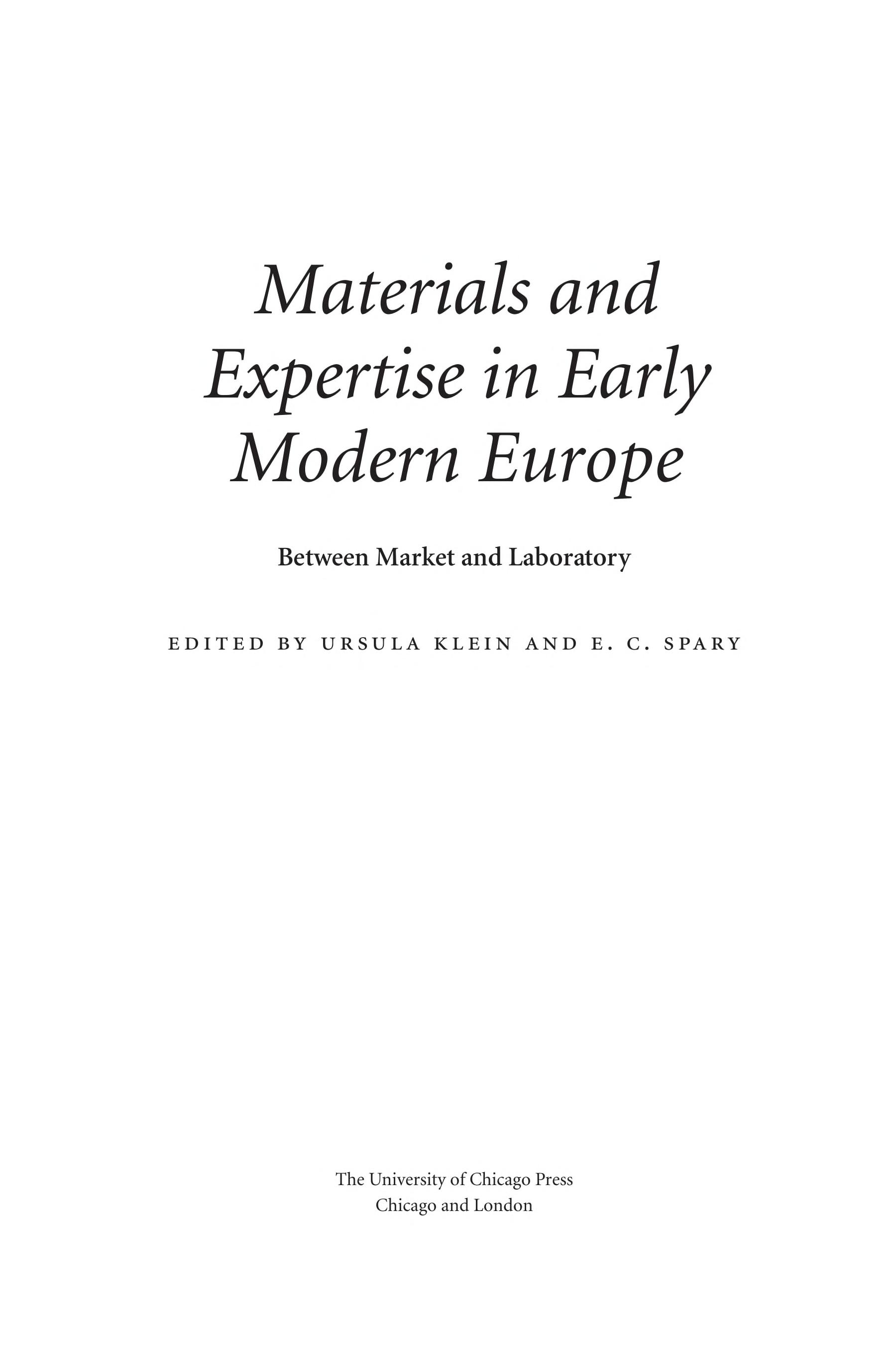 Materials and Expertise in Early Modern Europe