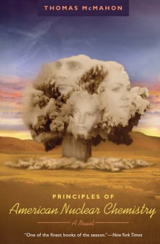 Principles Of American Nuclear Chemistry: A Novel