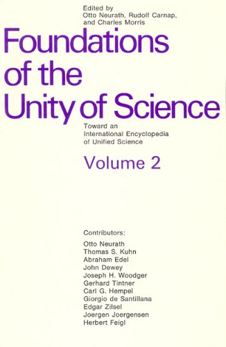Foundations Of The Unity Of Science: Toward An International Encyclopedia Of Unified Science, Vol. 2