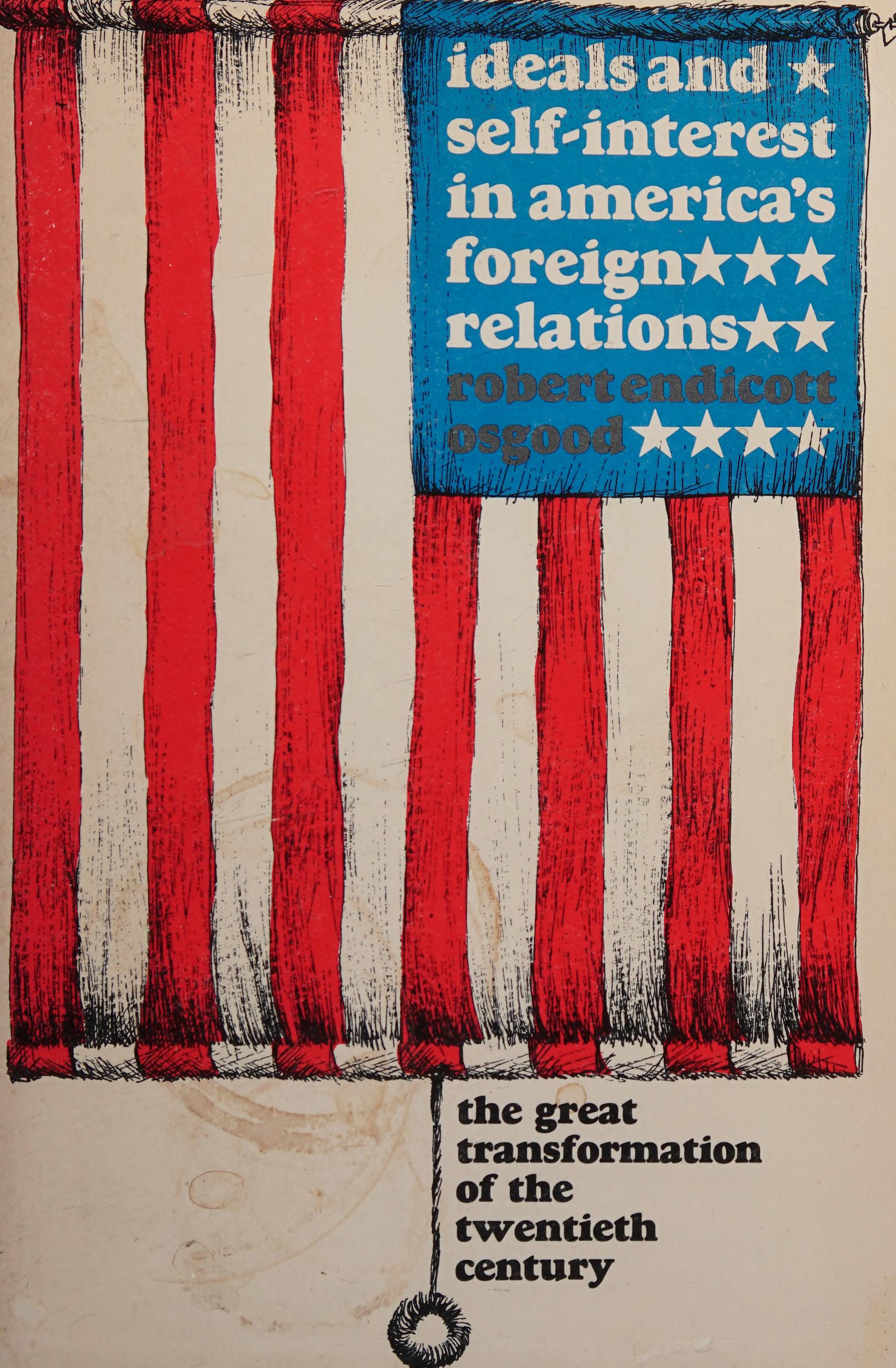 Ideals and self interest in america's foreign relations