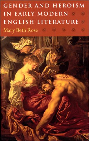 Gender And Heroism In Early Modern English Literature