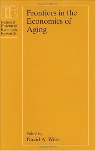 Frontiers in the Economics of Aging