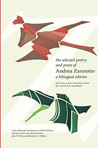 The Selected Poetry And Prose Of Andrea Zanzotto