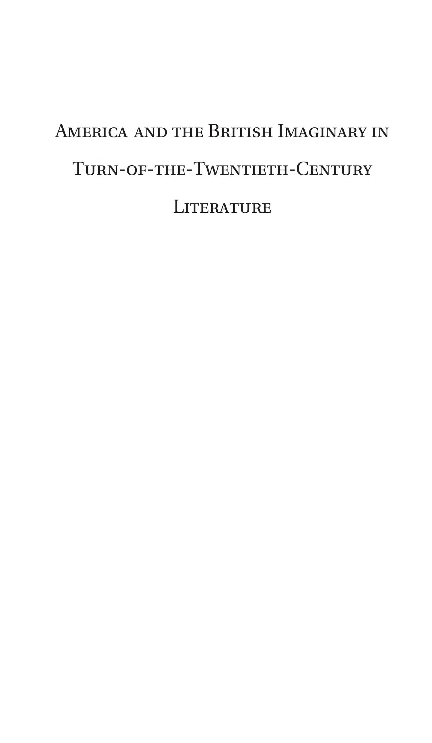 America And The British Imaginary In Turn-Of-The-Century Literature