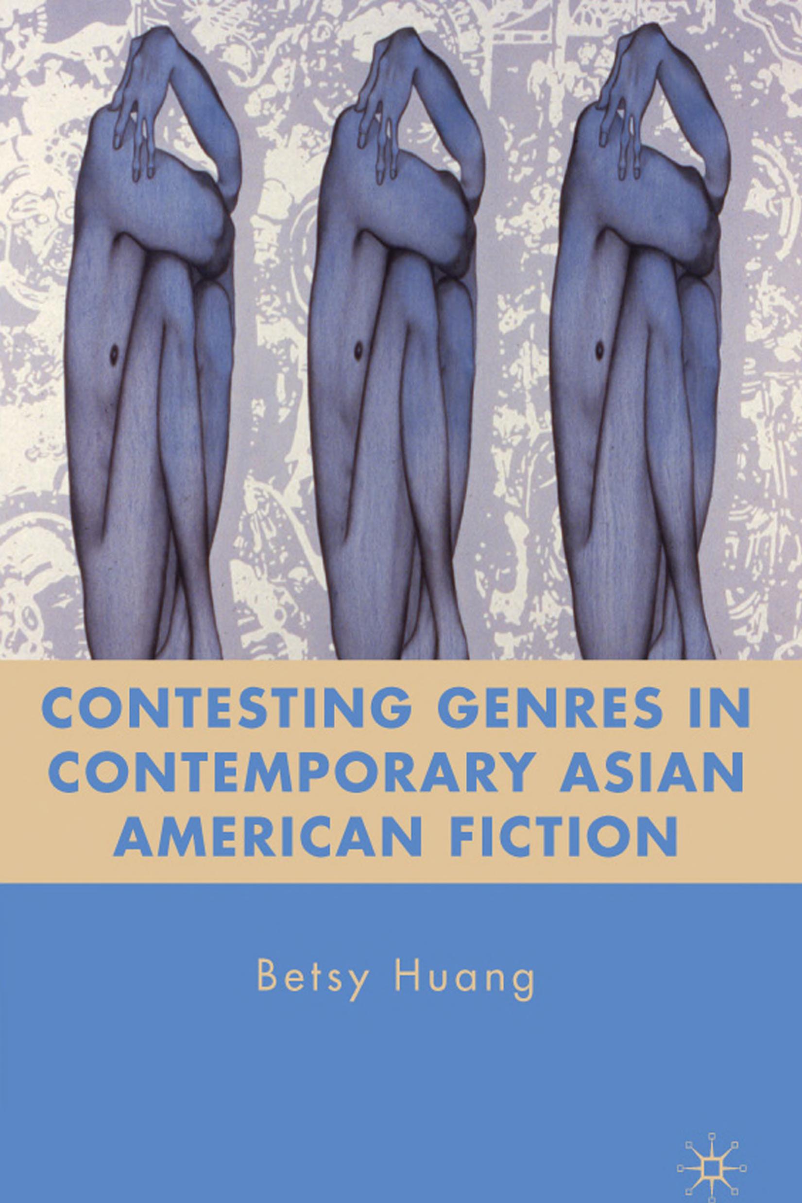 Contesting Genres In Contemporary Asian American Fiction