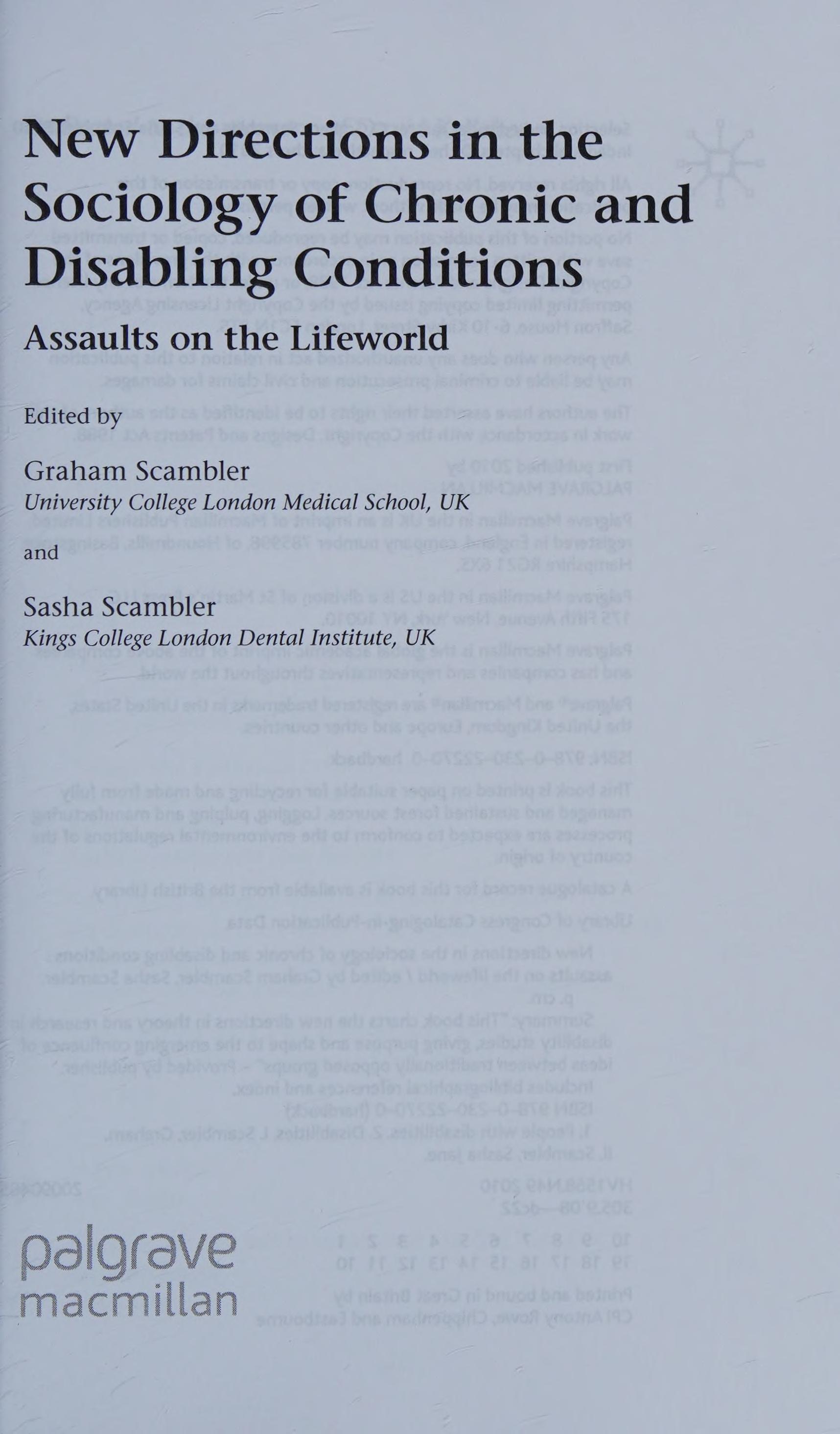 New Directions in the Sociology of Chronic and Disabling Conditions: Assaults on the Lifeworld