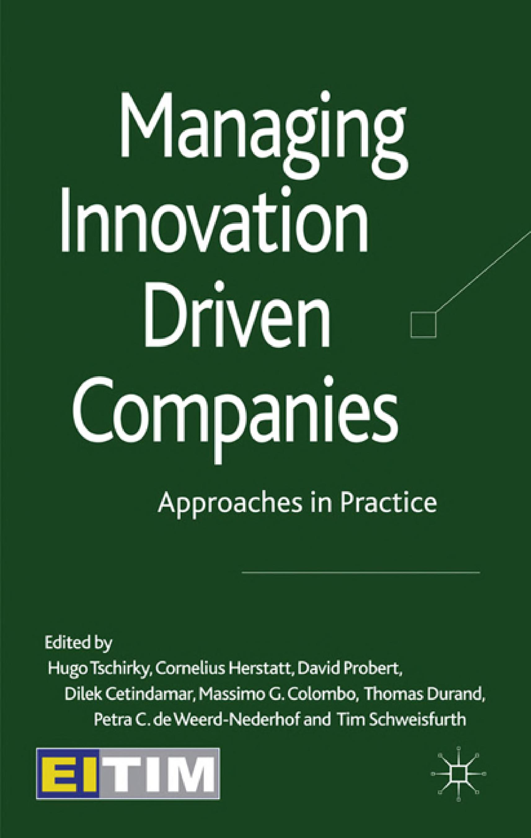 Managing Innovation Driven Companies: Approaches In Practice