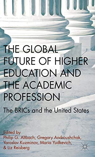 The Global Future of Higher Education and the Academic Profession