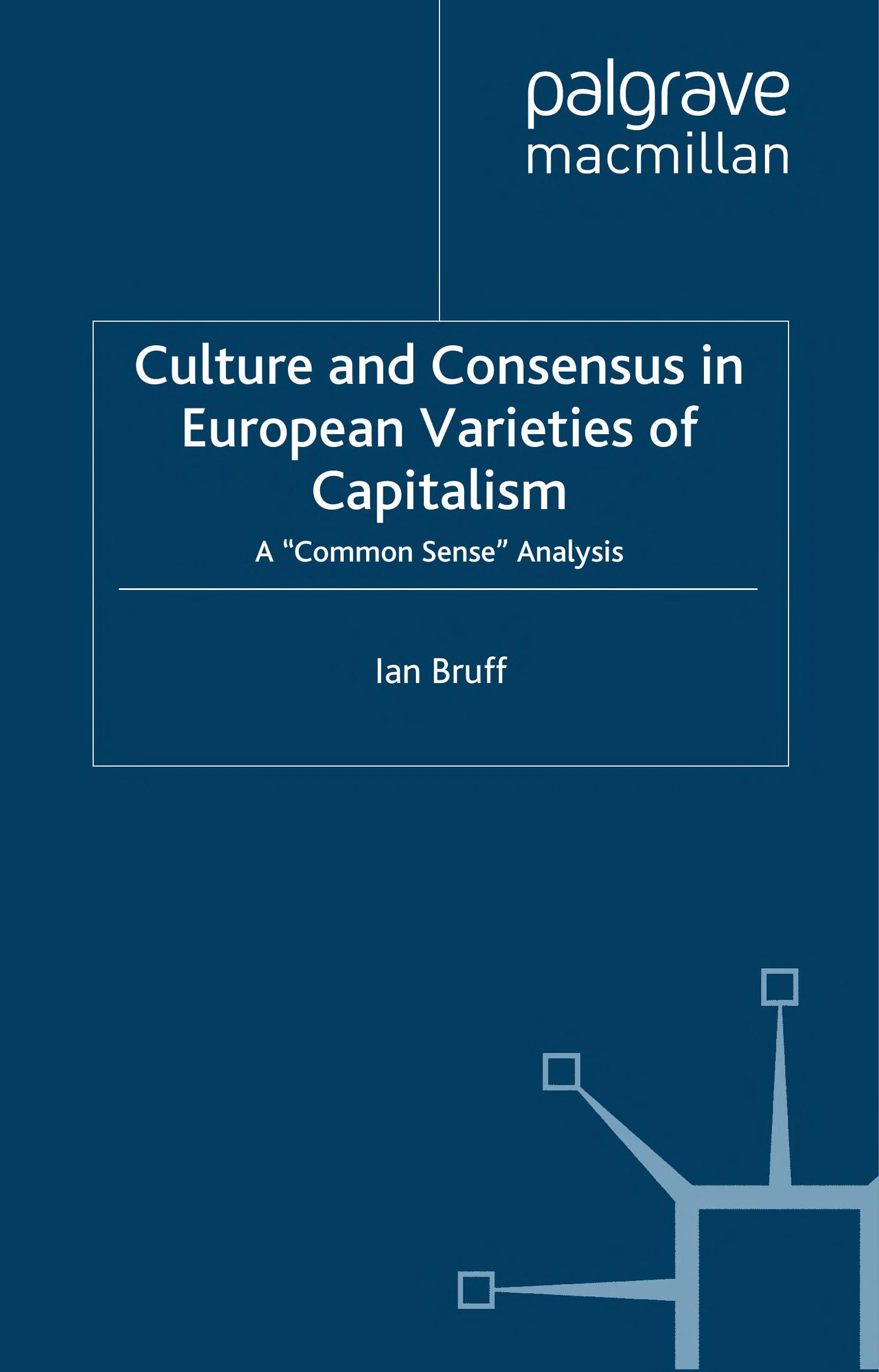 Culture and Consensus in European Varieties of Capitalism
