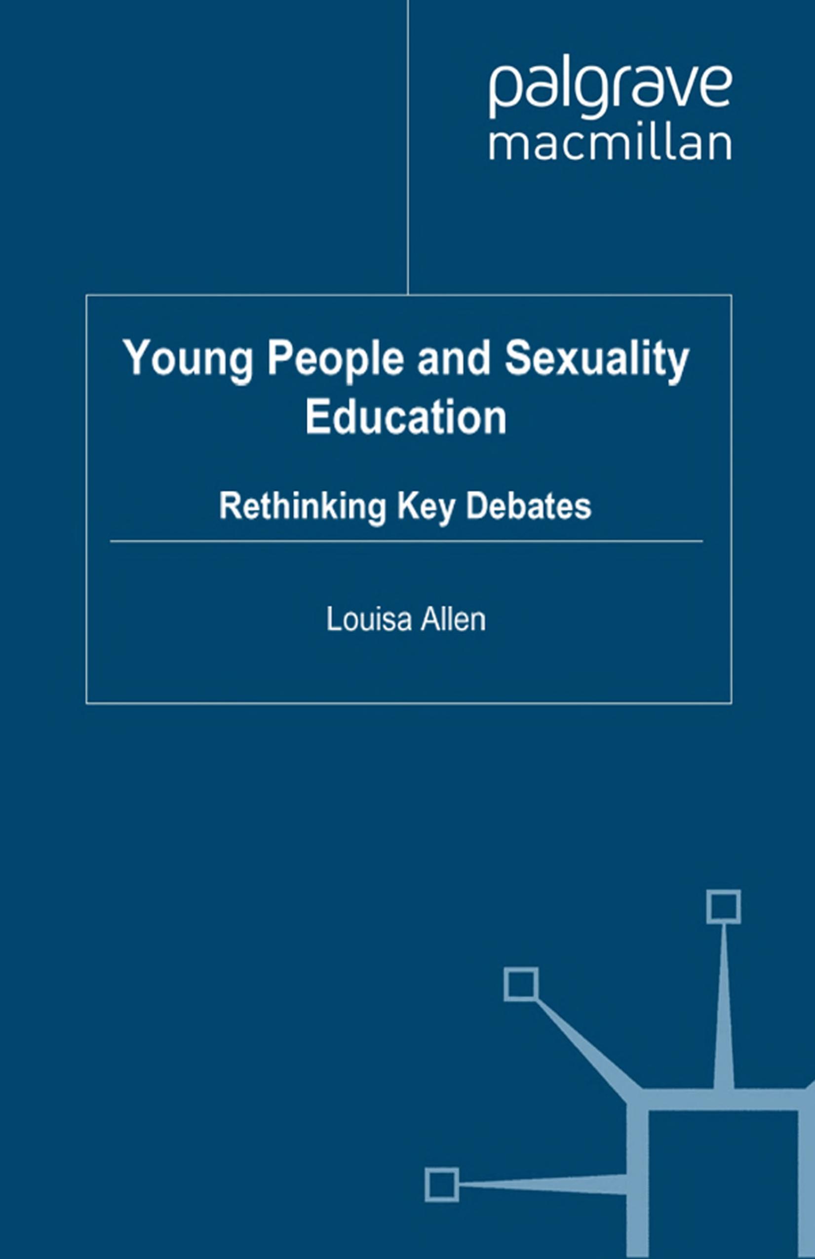 Young People and Sexuality Education: Rethinking Key Debates