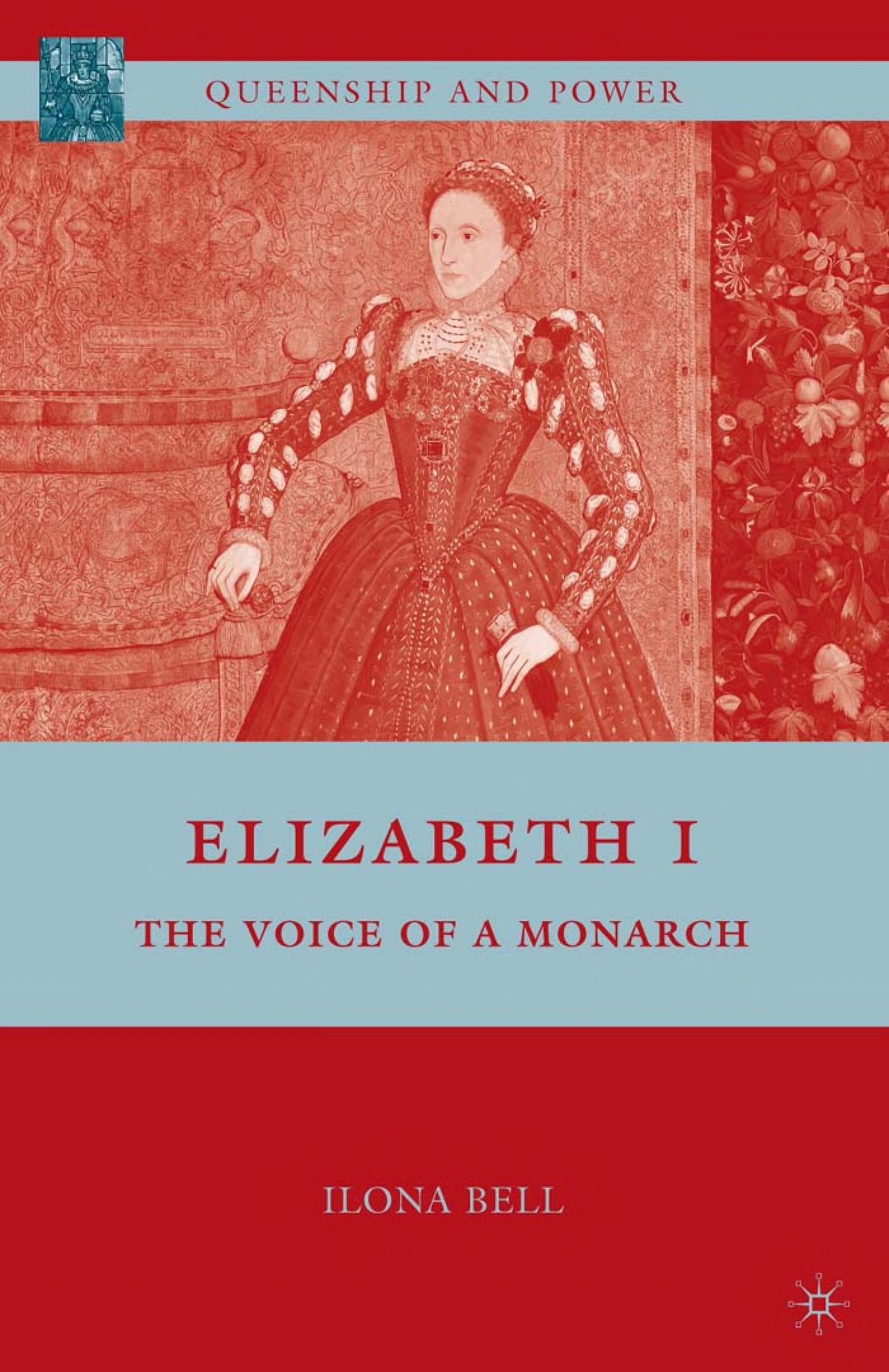 Elizabeth I: The Voice Of A Monarch