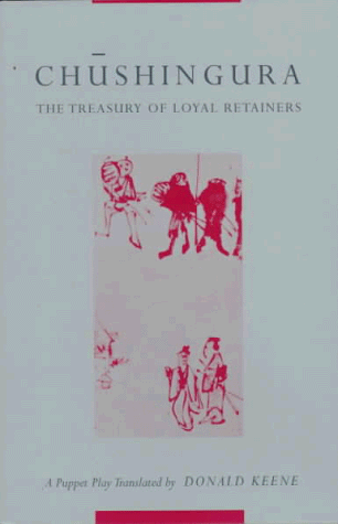 Chushingura (the Treasury of Loyal Retainers)