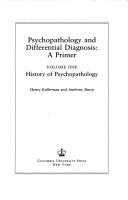 Psychopathology And Differential Diagnosis: A Primer : History Of Psychopathology