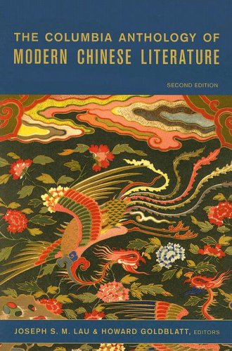 The Columbia Anthology of Modern Chinese Literature