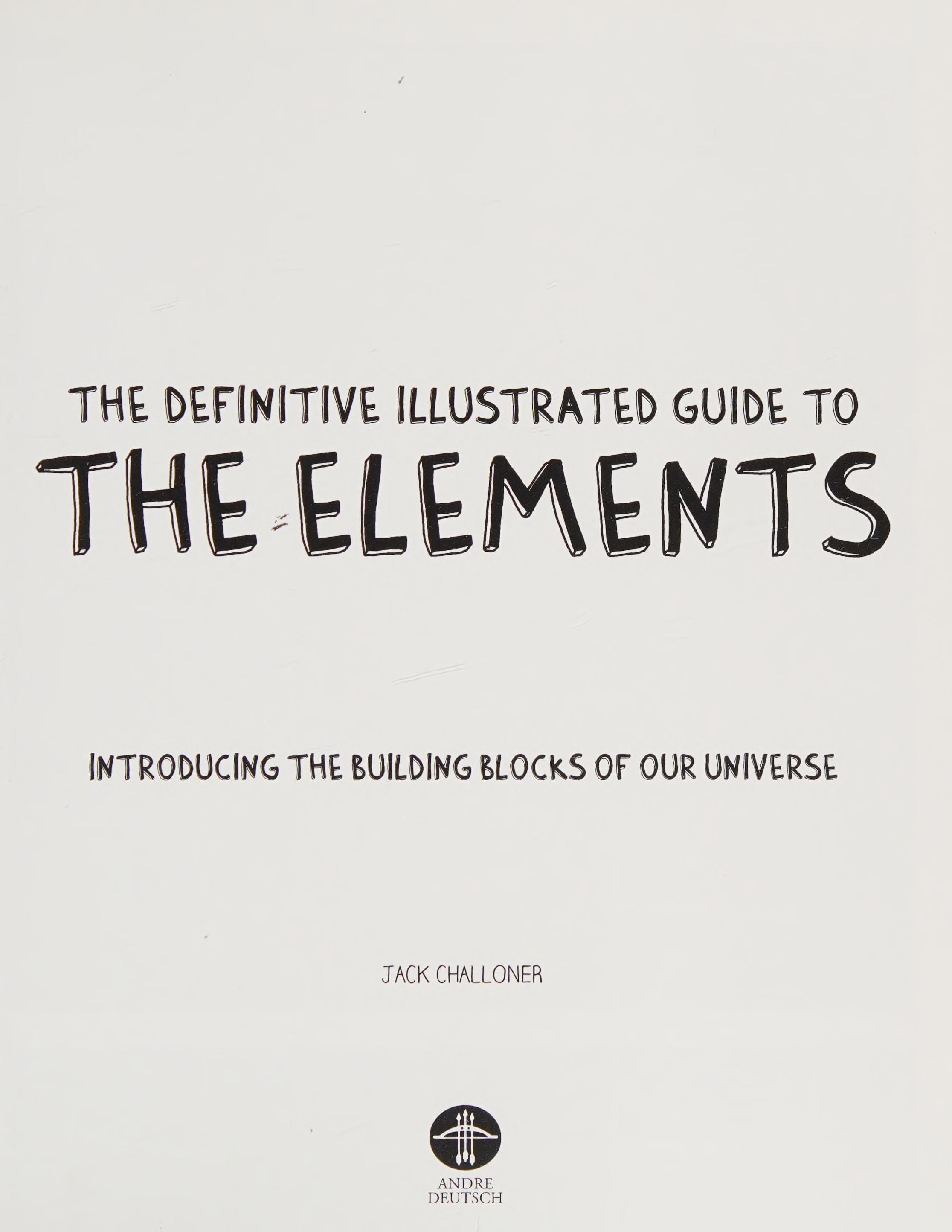 The Definitive Illustrated Guide to the Elements