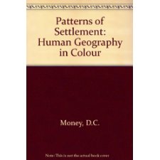 Patterns Of Settlement: Human Geography In Colour