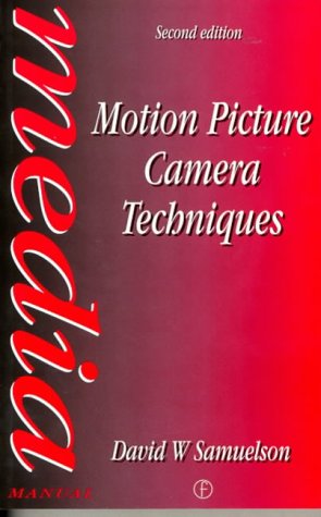 Motion Picture Camera Techniques, Second Edition