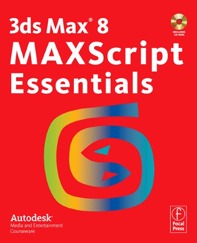 3Ds Max 8 MAXScript Essentials