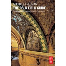 The DSLR Field Guide