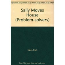 Sally Moves House (Problem-Solvers)