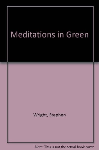 Meditations in Green