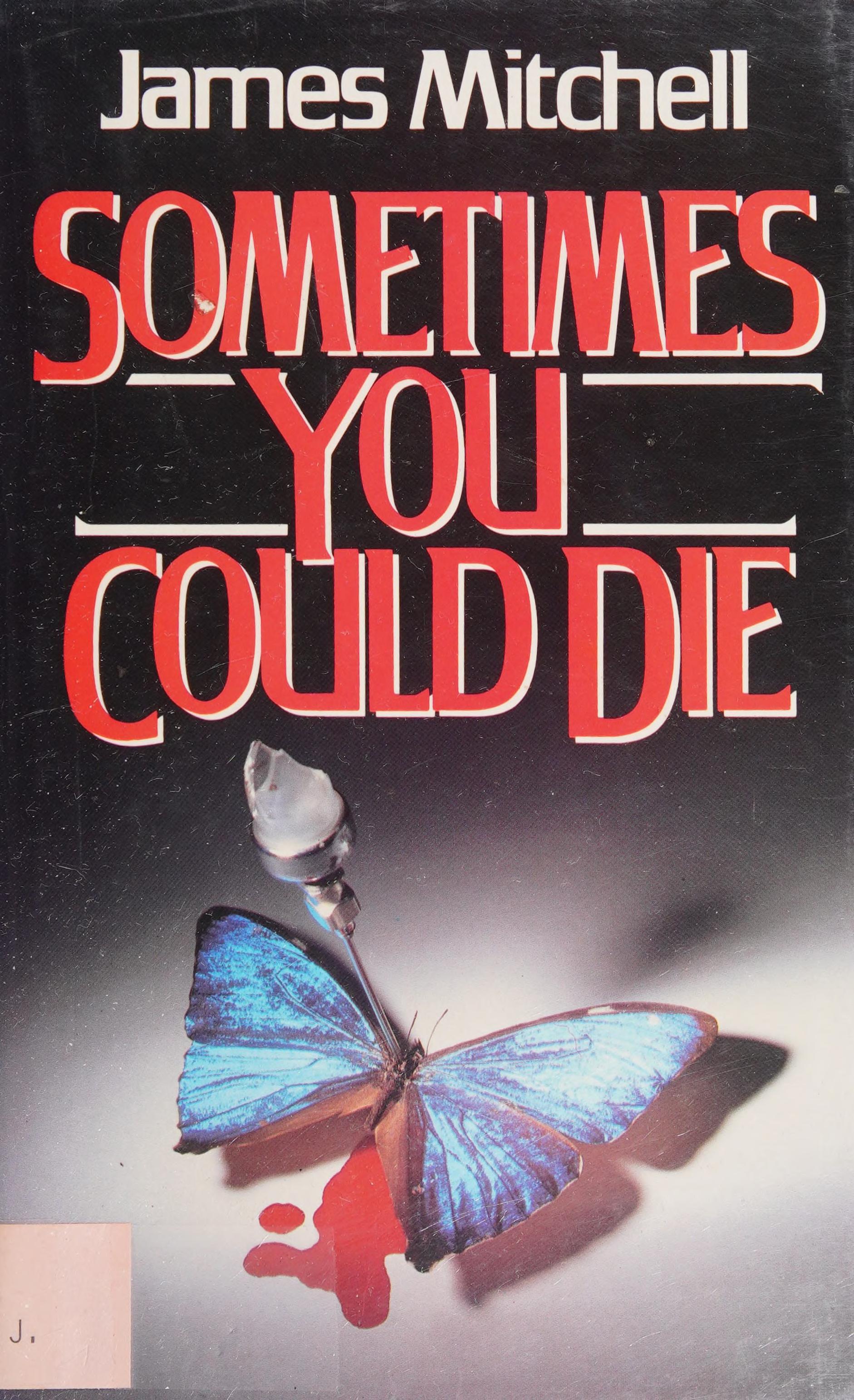 Sometimes You Could Die