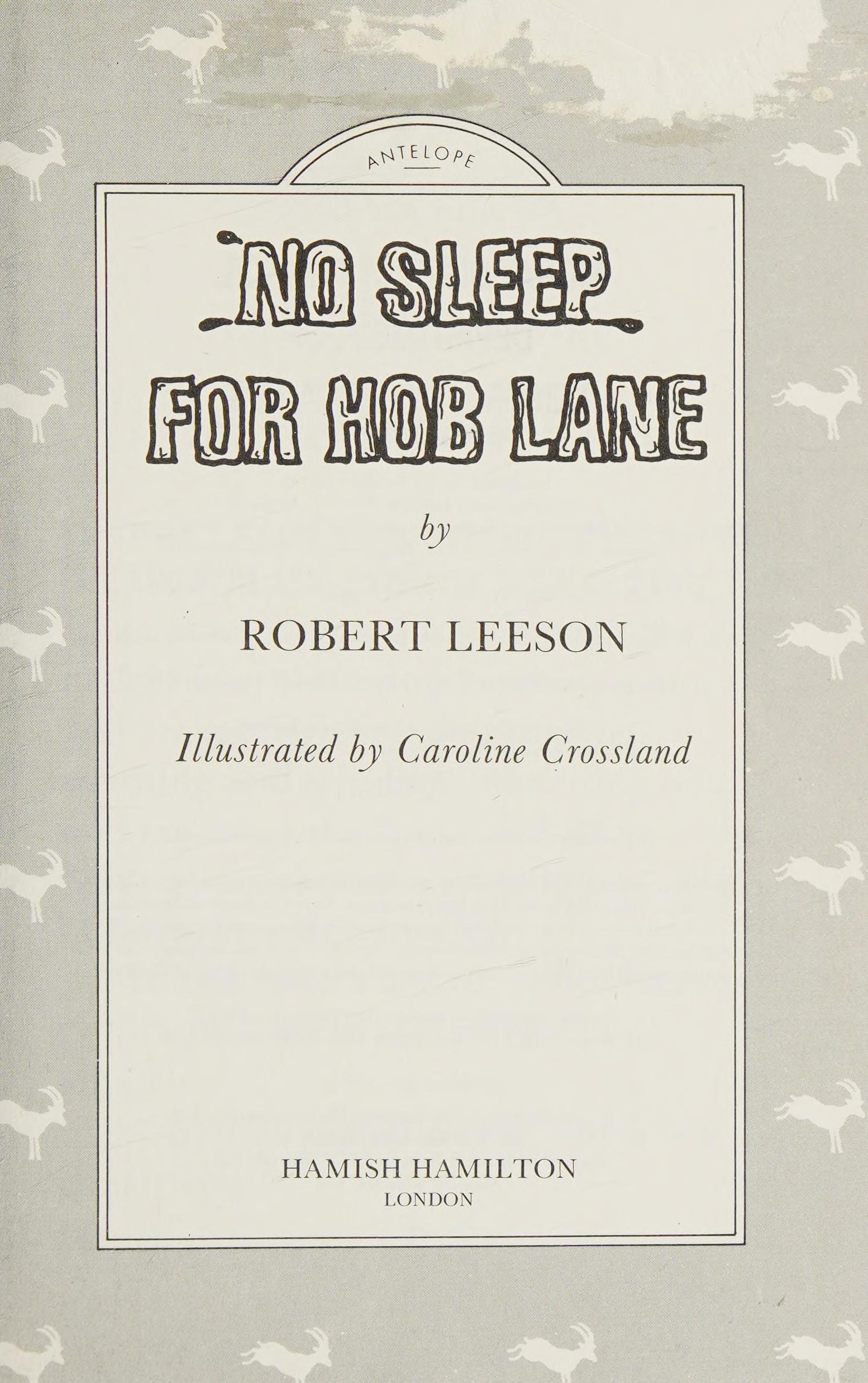No Sleep For Hob Lane