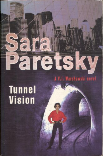 Tunnel Vision by Sara Paretsky, ISBN 9780241133729