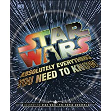 Star Wars Absolutely Everything You Need To Know