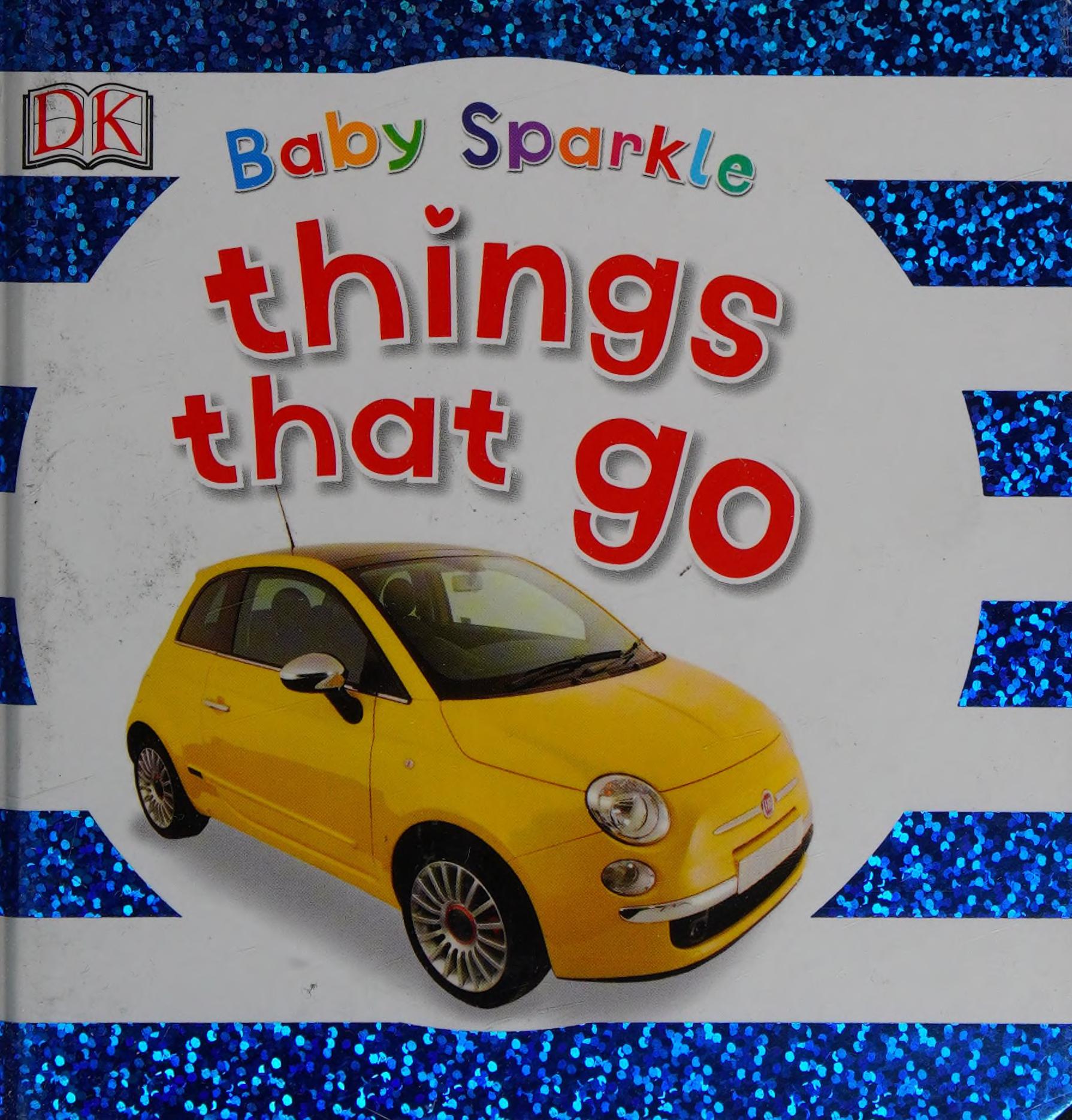 Baby Sparkle Things That Go