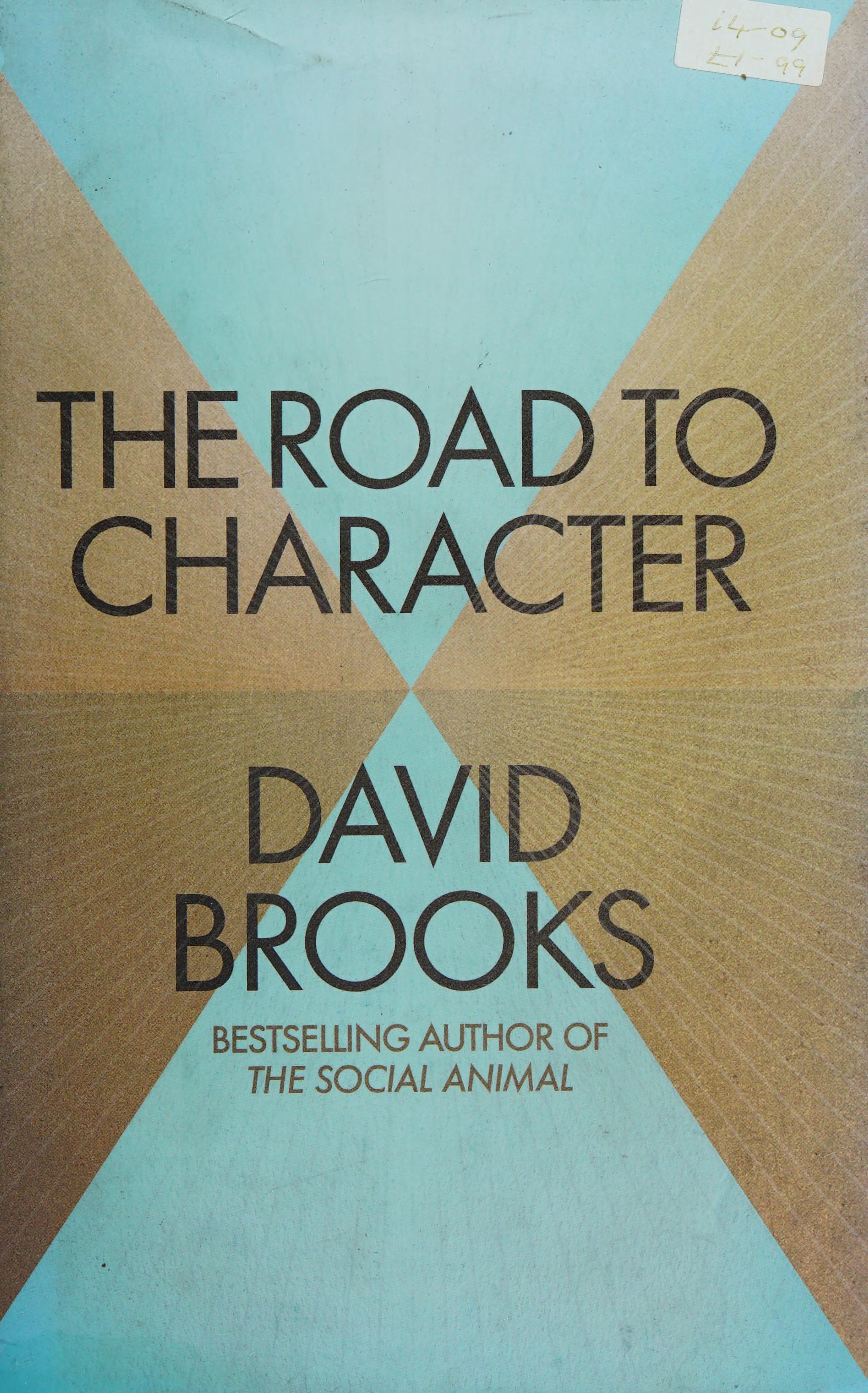 The Road to Character by Brooks, David, ISBN 9780241186725