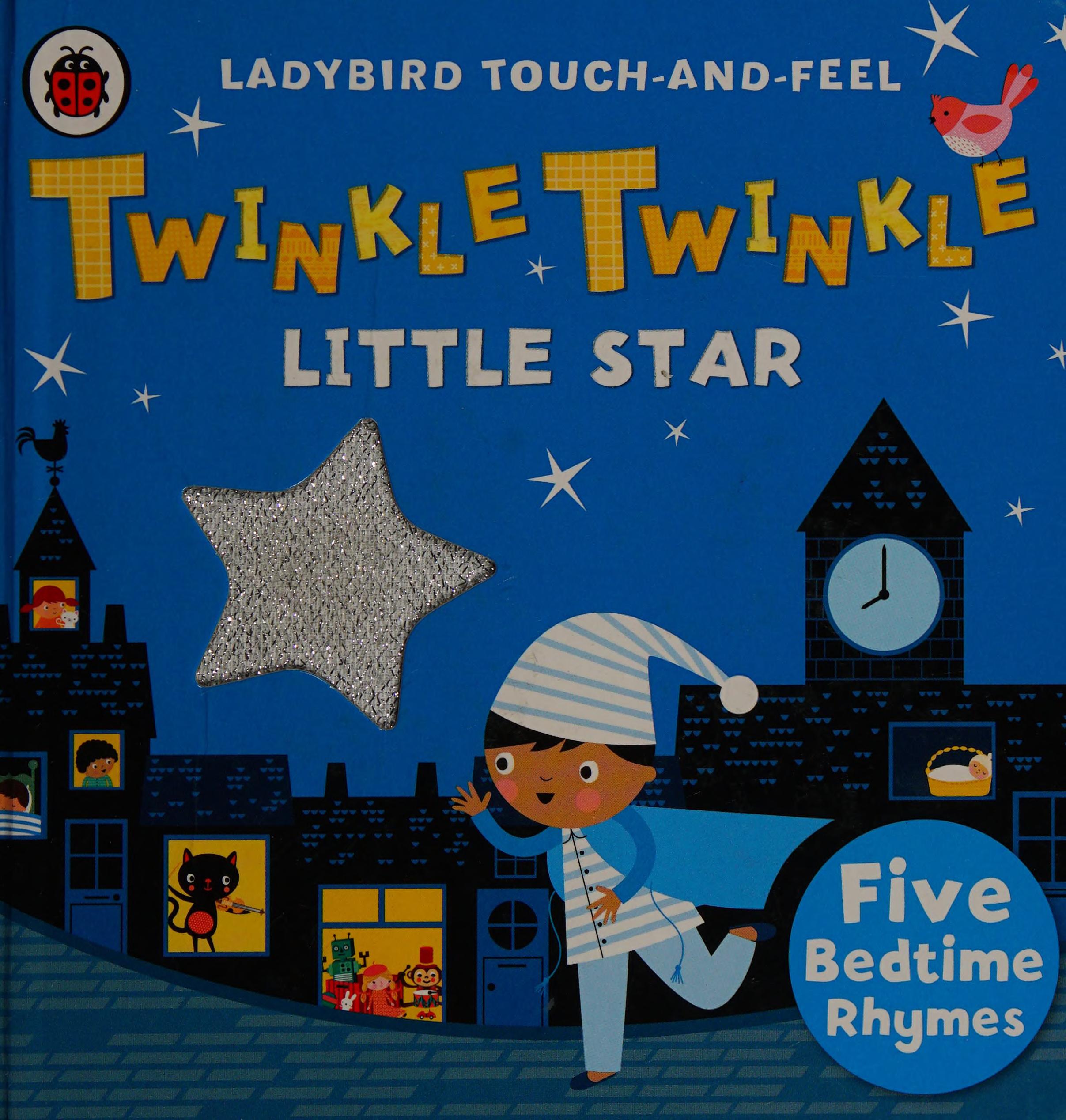 Twinkle, Twinkle, Little Star: Ladybird Touch and Feel Rhymes