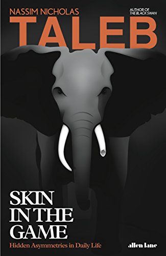 Skin in the Game by Nassim Nicholas Taleb, ISBN 9780241247471