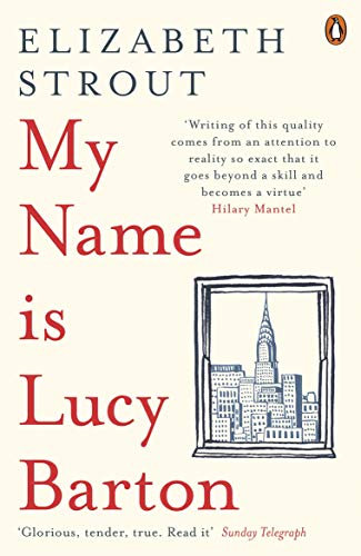My Name Is Lucy Barton by Elizabeth Strout, ISBN 9780241248782