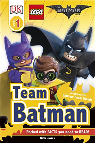 DK Reader Level 1: The LEGO (R) BATMAN MOVIE Team Batman (DK Readers Level 1)