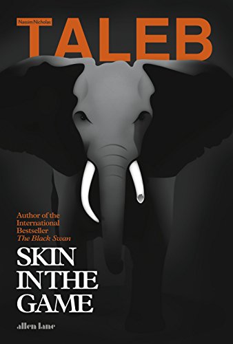 Skin in the Game Taleb, Nassim Nicholas by Nassim Nicholas Taleb, ISBN 9780241300657
